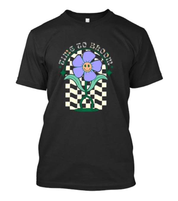 Time To Bloom Flower With Checkerboard Background And Smiley Face T-Shirt