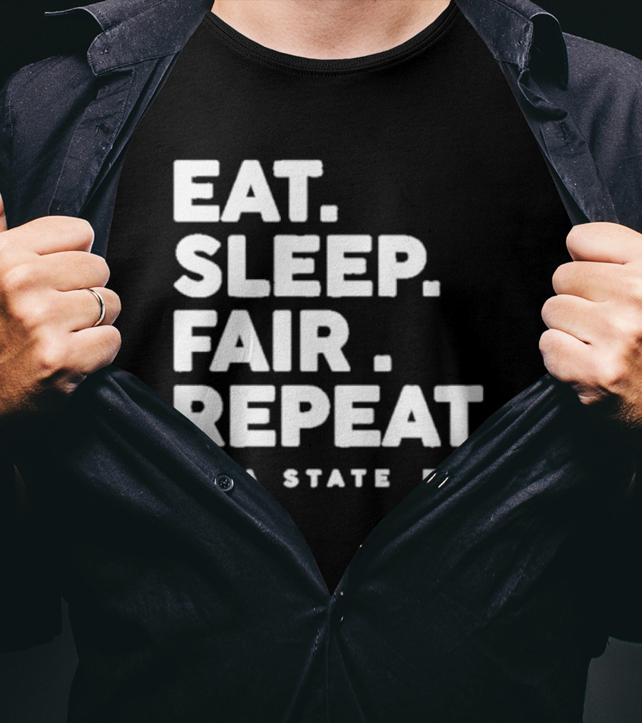 Eat Sleep Fair Repeat Iowa State Fair T-Shirt