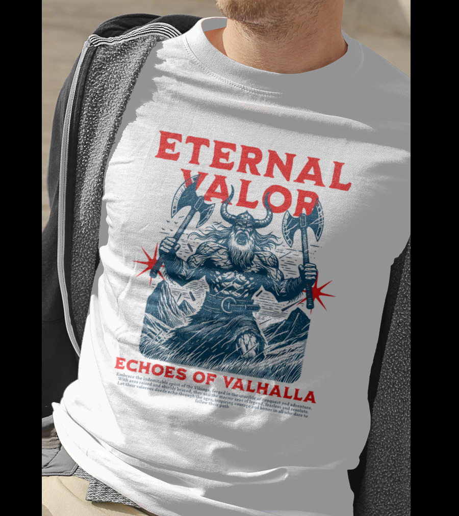 Eternal Valor Echoes Of Valhalla Viking Warrior Axes T-Shirt