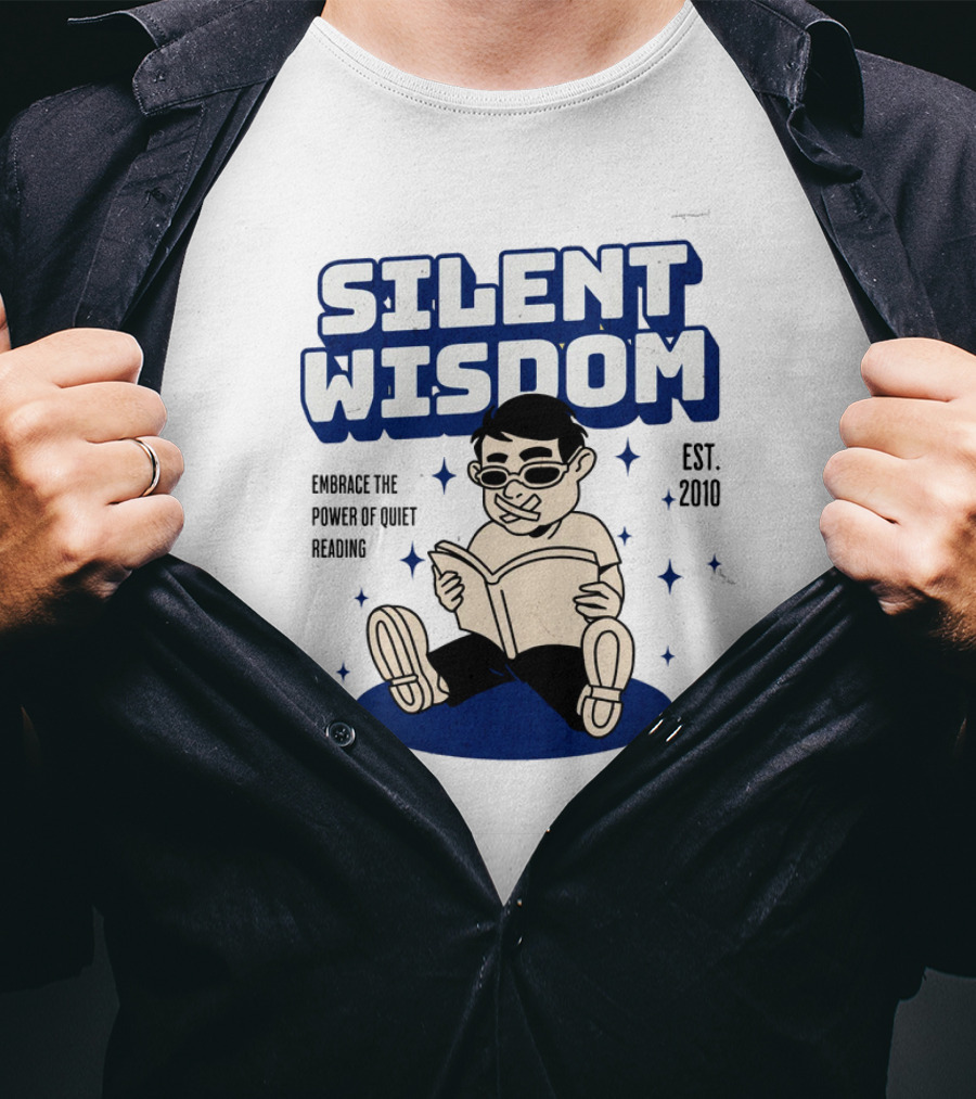 Silent Wisdom Embrace The Power Of Quiet Reading Est. 2010 T-Shirt