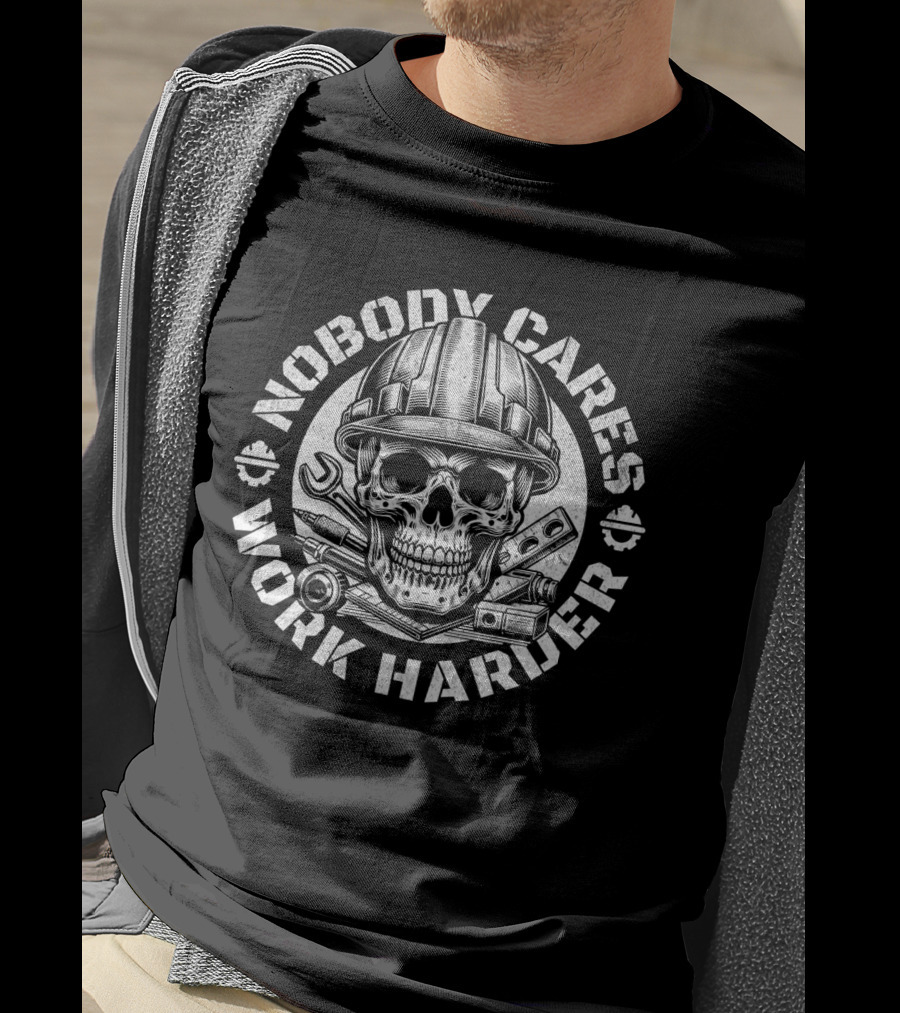 Nobody Cares Work Harder Skull Engineer T-Shirt