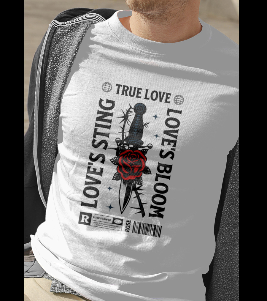 True Love Rose Flower Love's Sting Love's Bloom T-Shirt