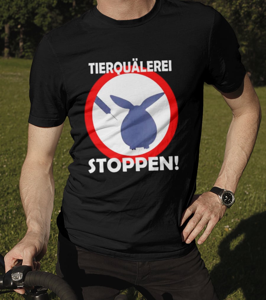 Stop Animal Cruelty Experiments Tierquälerei Stoppen T-Shirt