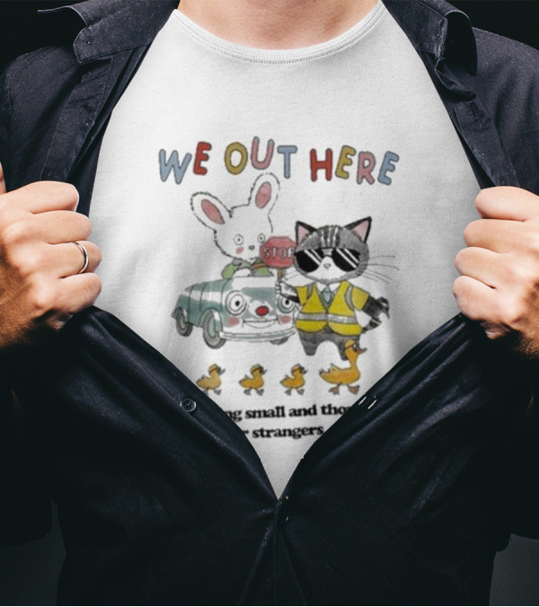 WE OUT HERE Performing Small And Thoughtful Gestures For Strangers With Cat Crossing Guard And Ducklings T-Shirt