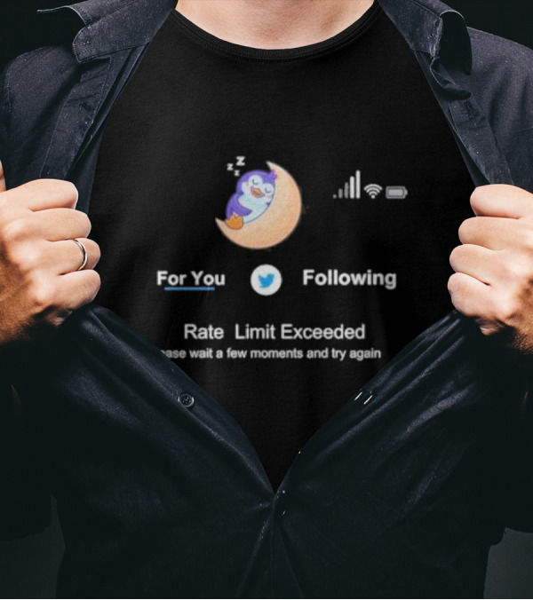 For You Following Rate Limit Exceeded Please Wait A Few Moments Twitter Moon Penguin T-Shirt