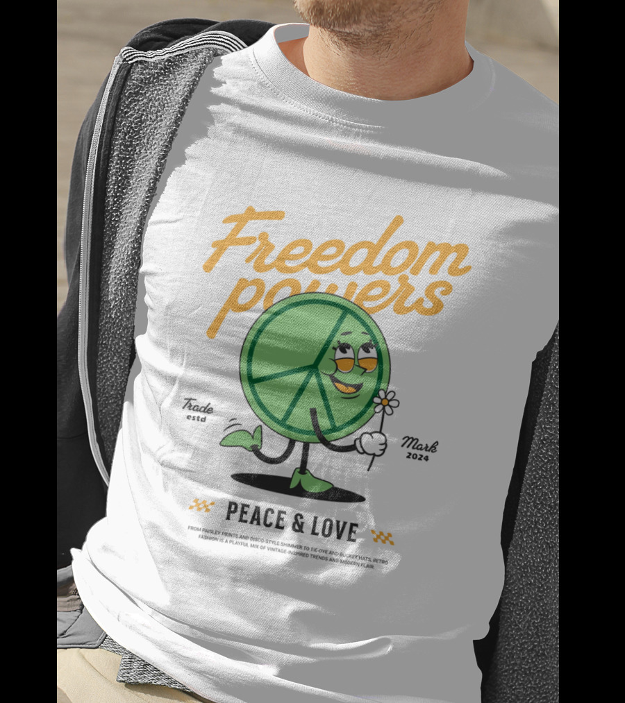Freedom Powers Peace And Love T-Shirt