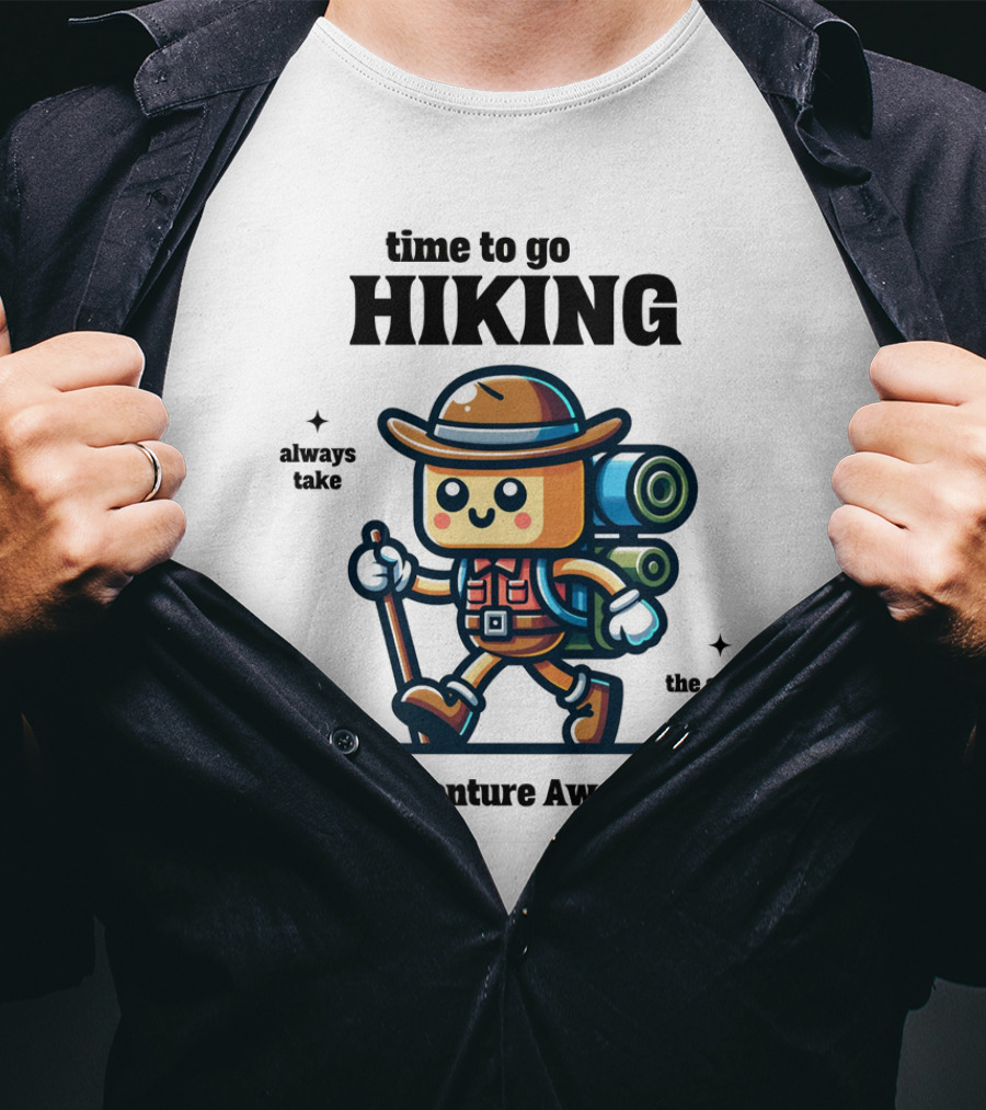 Time To Go Hiking Adventure Awaits Always Take The Scenic Route T-Shirt