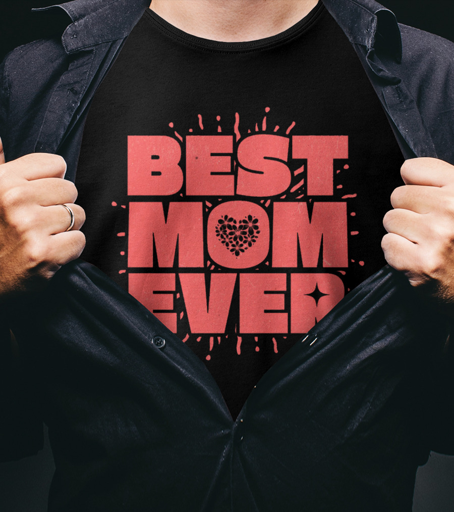 BEST MOM EVER Splatter Heart T-Shirt
