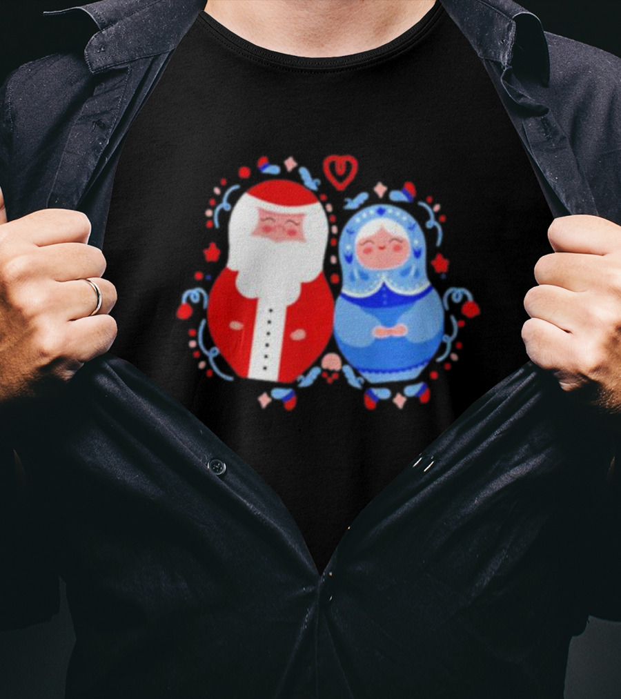 Christmas Mamushkas Santa Claus And Snow Maiden Nesting Dolls T-Shirt