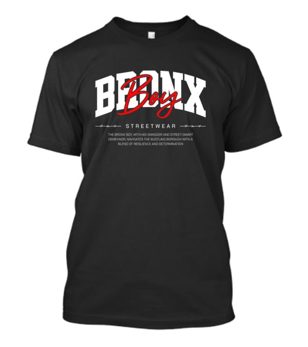 BRONX Boy Streetwear Swagger Street-Smart Resilience Determination T-Shirt
