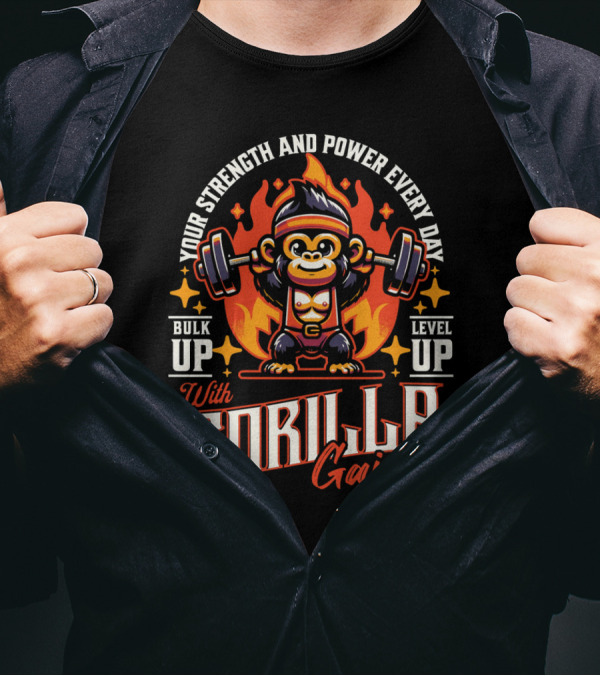 Your Strength And Power Every Day With Gorilla Gains Bulk Up Level Up T-Shirt