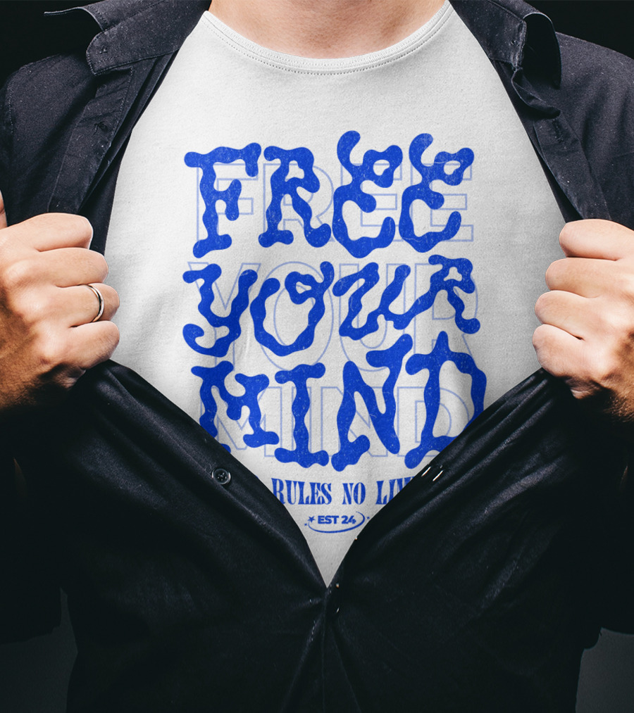 Free Your Mind No Rules No Limit Est 24 T-Shirt