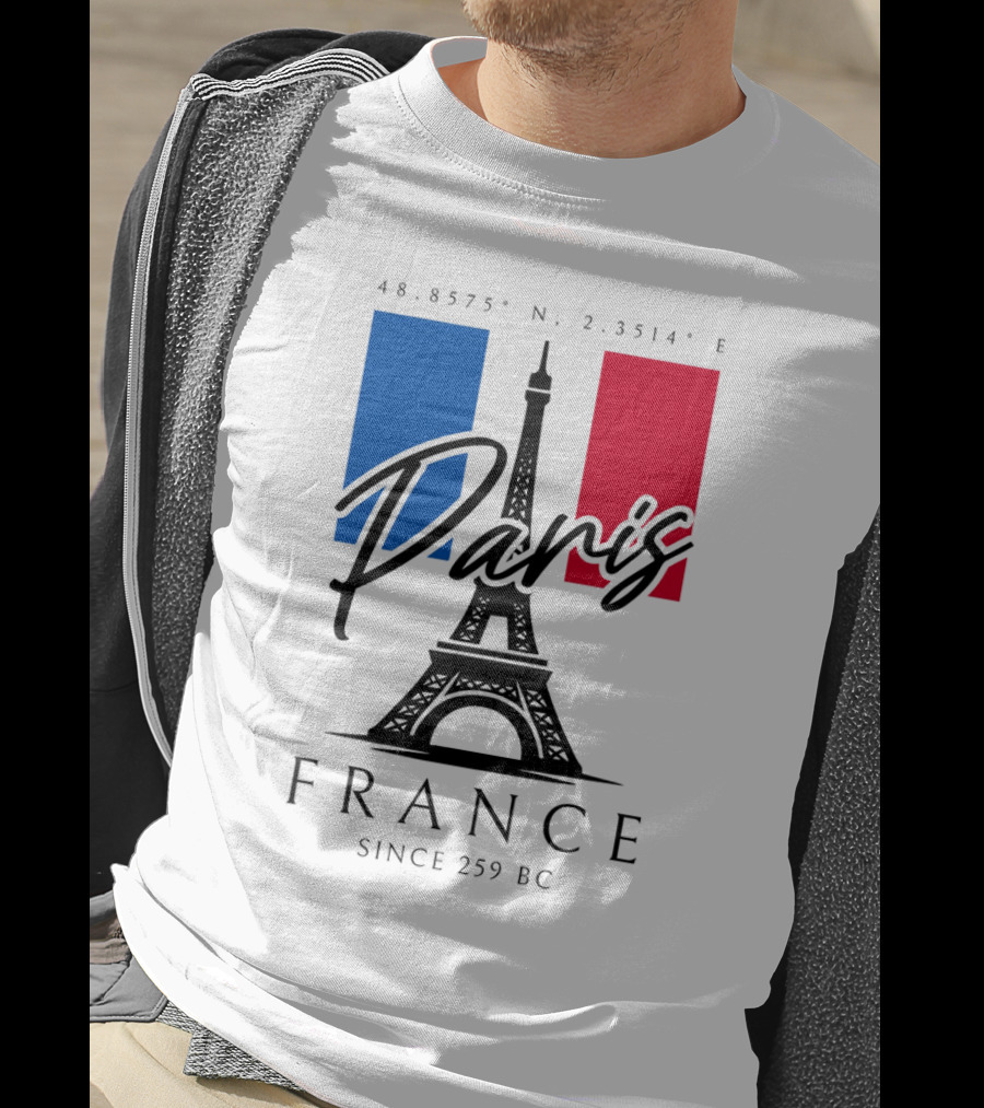 Paris France Eiffel Coordinates Since 259 BC T-Shirt