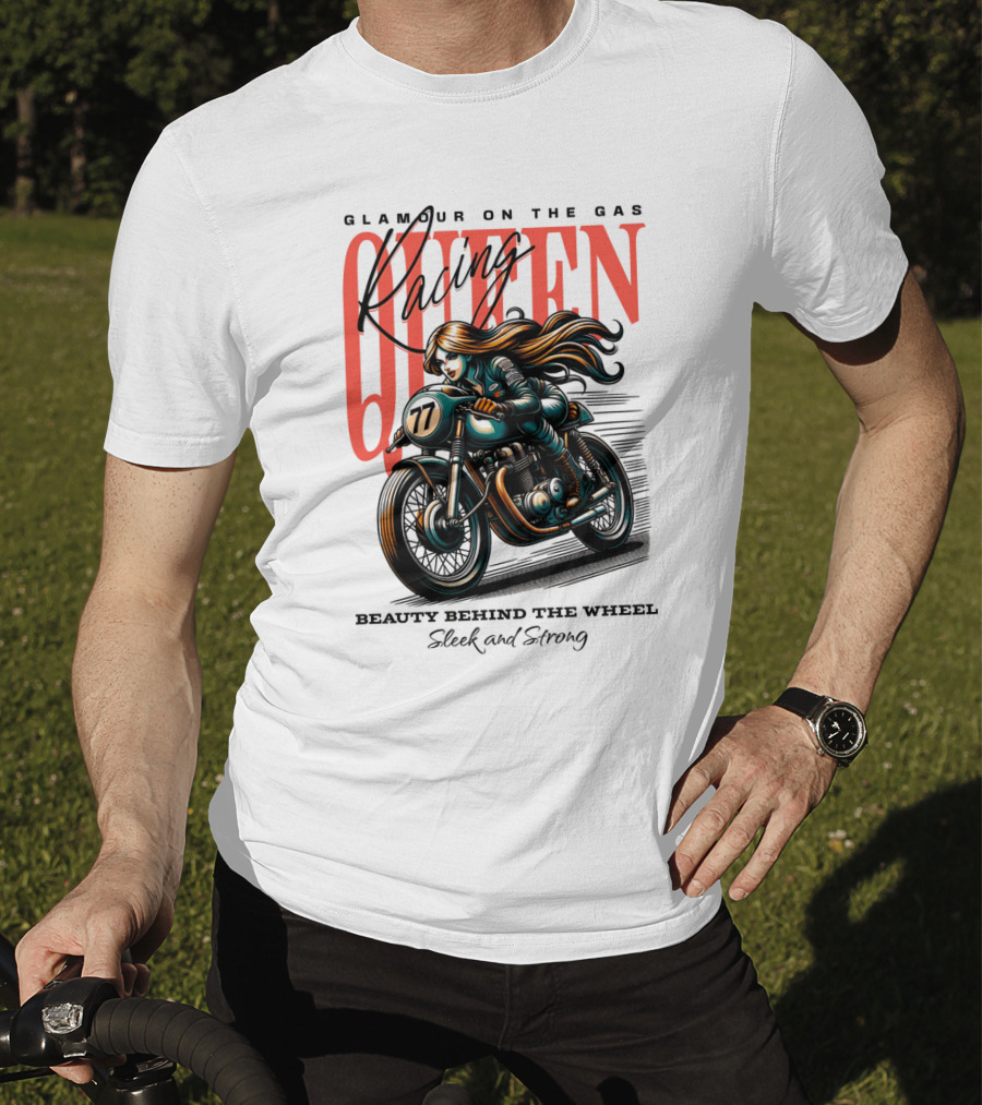 Glamour On The Gas Racing Queen Beauty Behind The Wheel Sleek And Strong T-Shirt