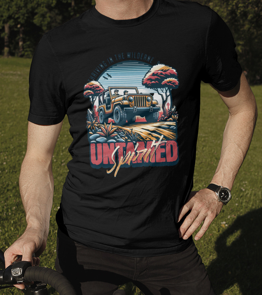 Riding In The Wilderness Untamed Spirit Adventure Jeep T-Shirt