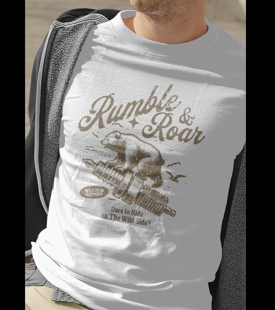 Rumble And Roar Wild Ride Harmony Dare To Ride On The Wild Side T-Shirt