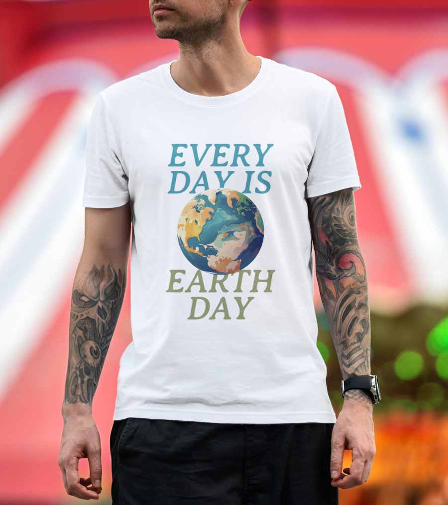 Every Day Is Earth Day Planet T-Shirt