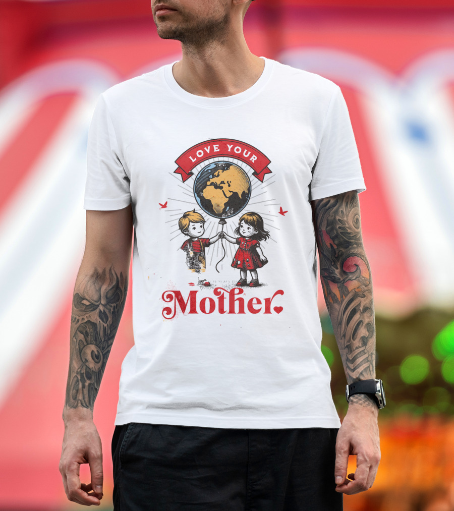 Love Your Mother Children with Planet Earth Earth Day Vintage T-Shirt