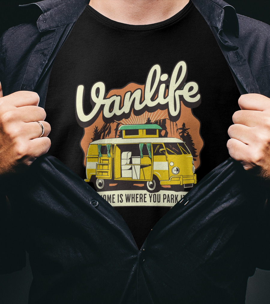 Vanlife Home Is Where You Park It Vintage Camper Adventure T-Shirt