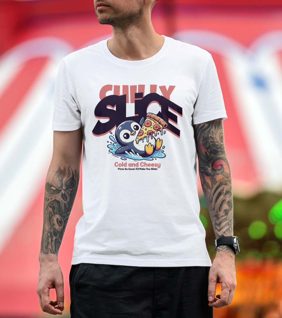 CHILLY SLICE Cold and Cheesy Pizza So Good It'll Make You Slide T-Shirt