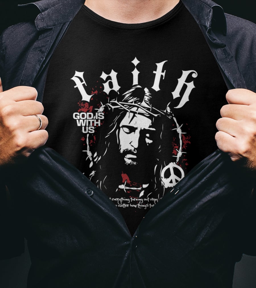 Faith God Is With Us Christian Peace Symbol Jesus T-Shirt