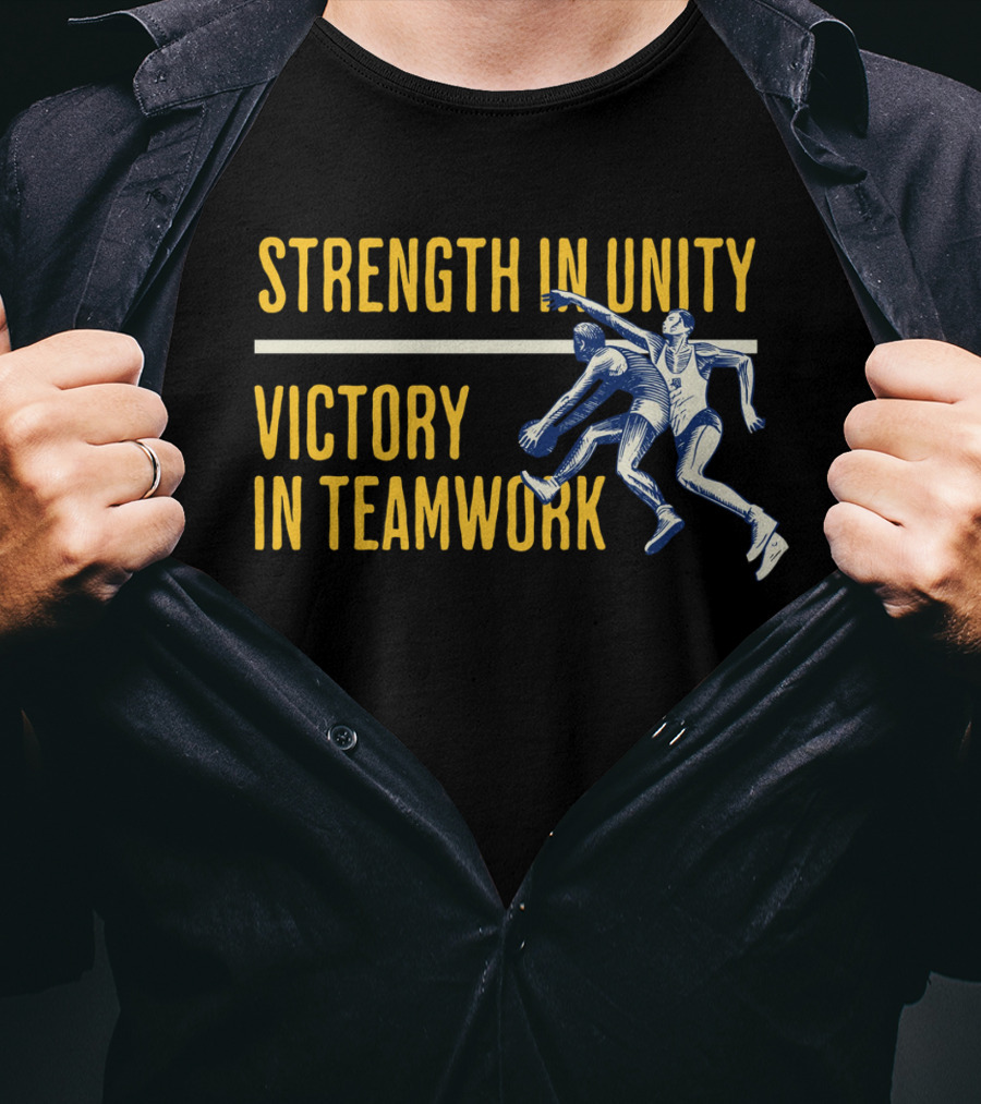 Strength In Unity Victory In Teamwork Sport Team Spirit Flag T-Shirt