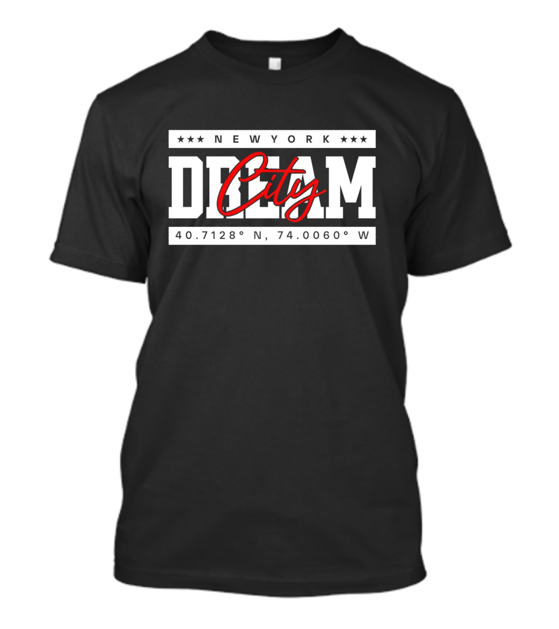 NEW YORK DREAM CITY 40.7128° N 74.0060° W T-Shirt