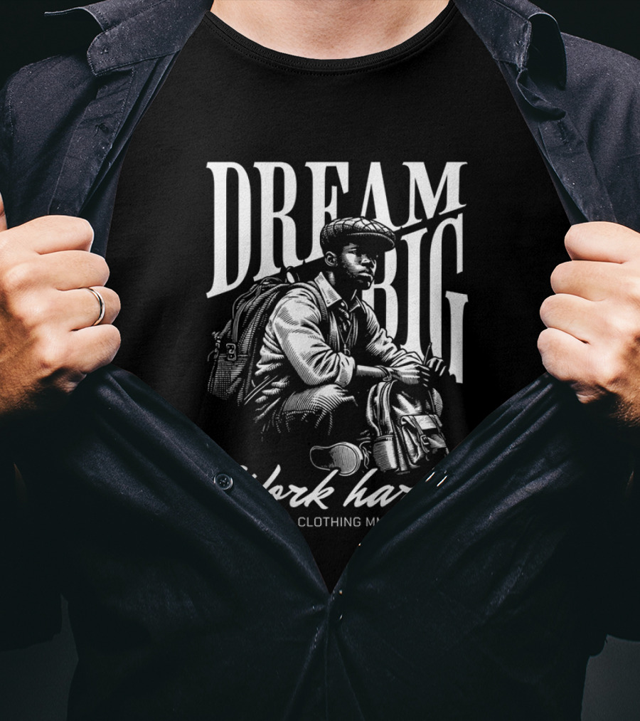 DREAM BIG WORK HARD KITTl CLOTHING MMXXIV T-Shirt