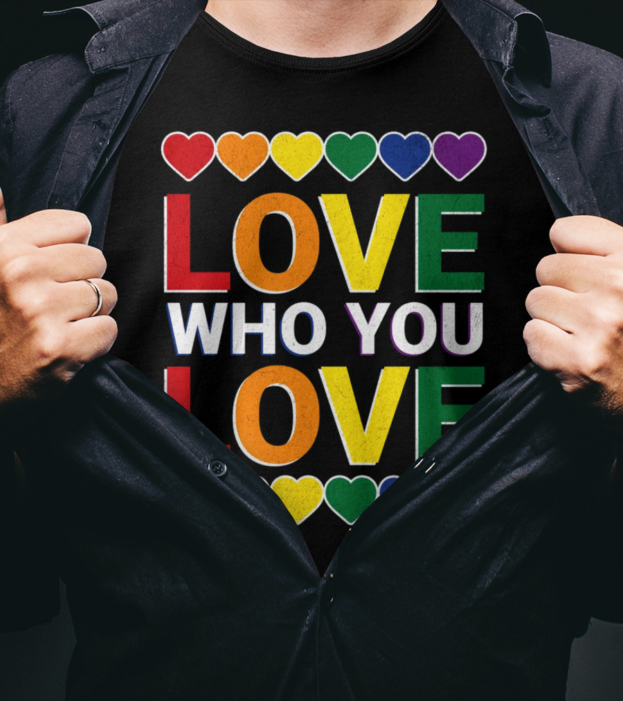 Love Who You Love Colorful Rainbow Hearts T-Shirt
