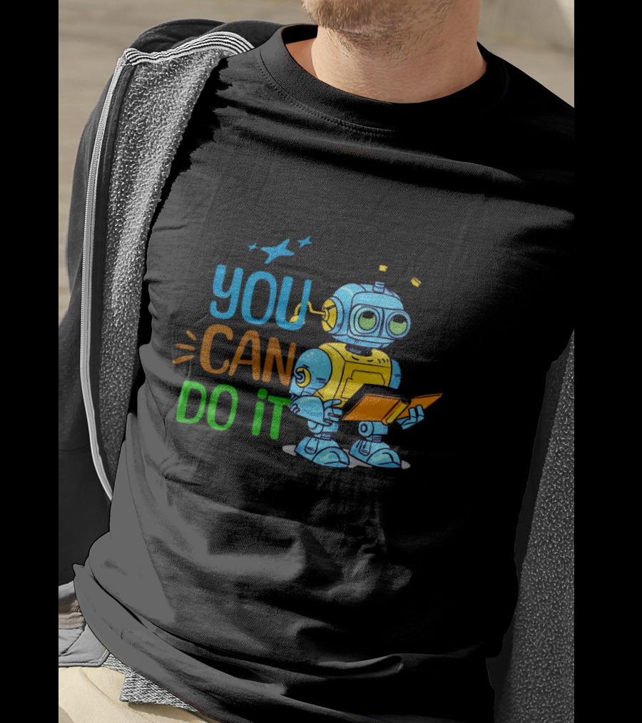 You Can Do It Robot Reading Motivation T-Shirt