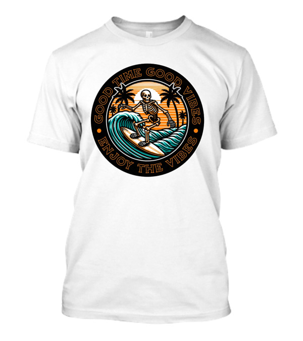 Good Time Good Vibes Enjoy The Vibes Surfer Skeleton Palm Trees Sunset Ocean Waves T-Shirt