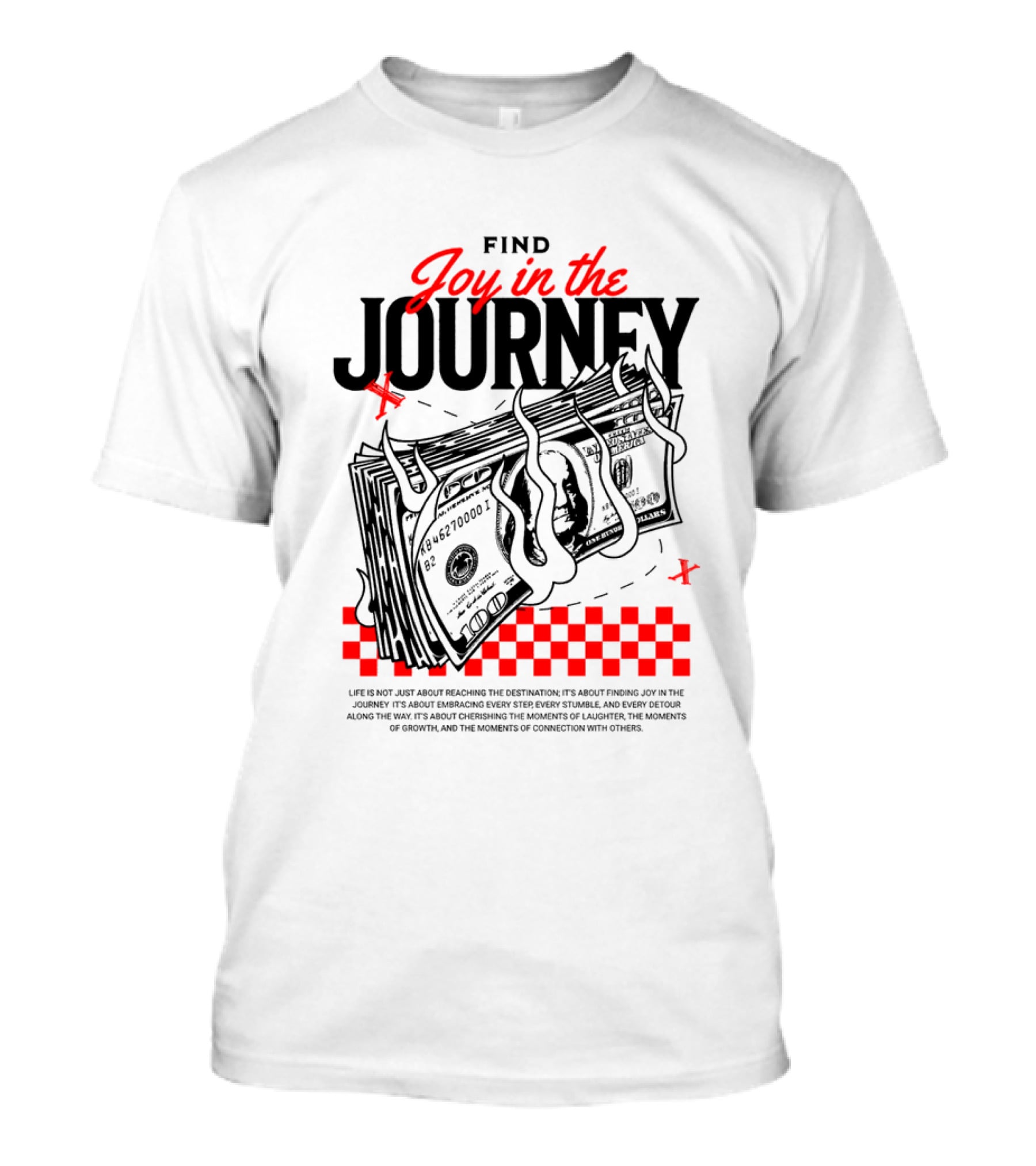 Find Joy In The Journey Dollar Bills Red Checker Elements T-Shirt