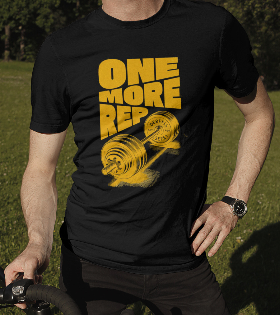 ONE MORE REP 552 DERFFIL SEPEL Barbell Motivation T-Shirt