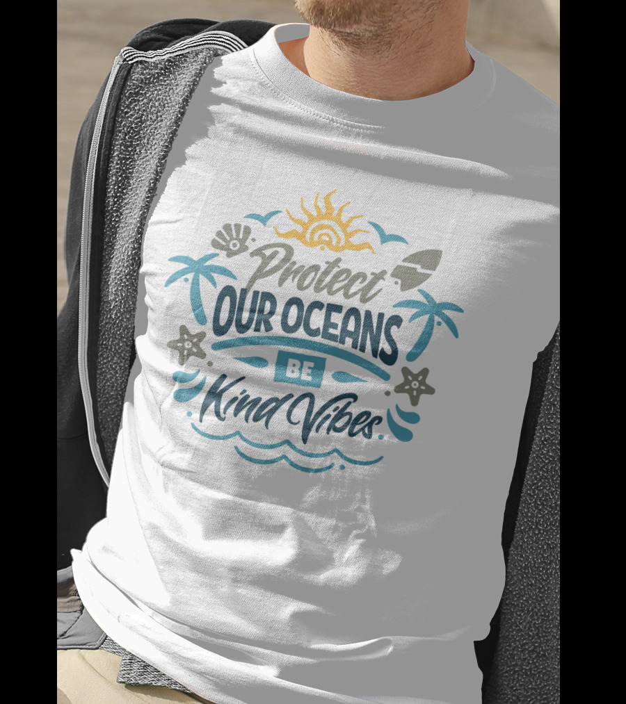 Protect Our Oceans Be Kind Vibes Sun Waves Palm Trees Starfish Shell Surfboard T-Shirt