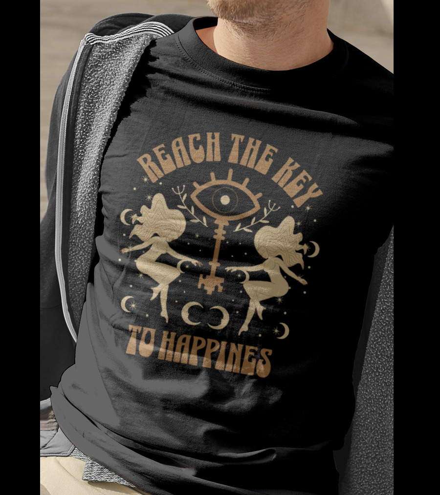 Reach The Key To Happiness T-Shirt
