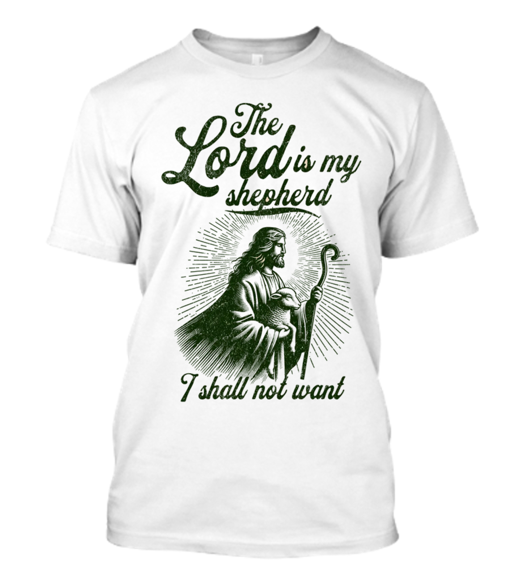 The Lord Is My Shepherd I Shall Not Want Psalm 23 1 Jesus T-Shirt