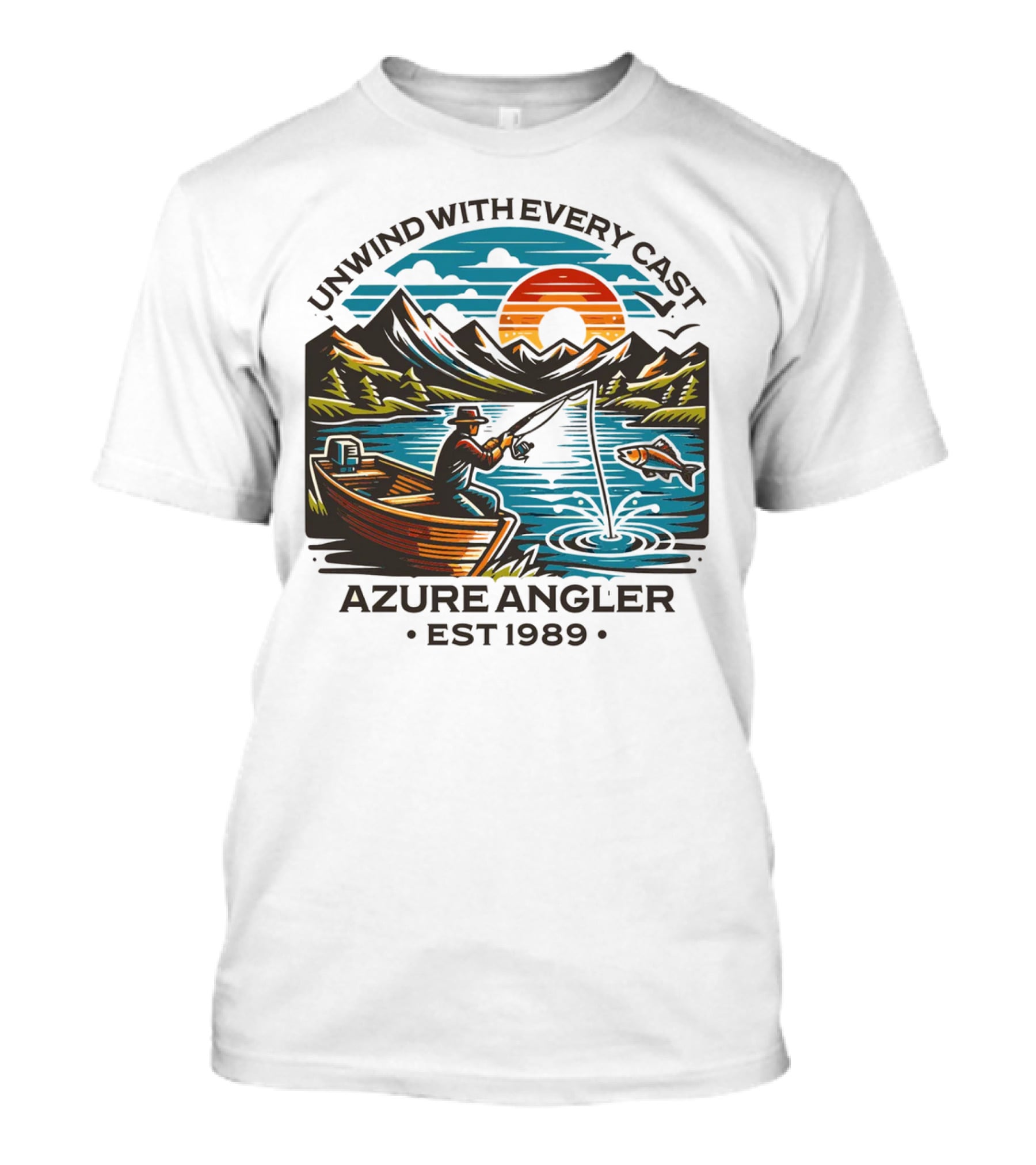 Unwind With Every Cast Azure Angler Est 1989 T-Shirt