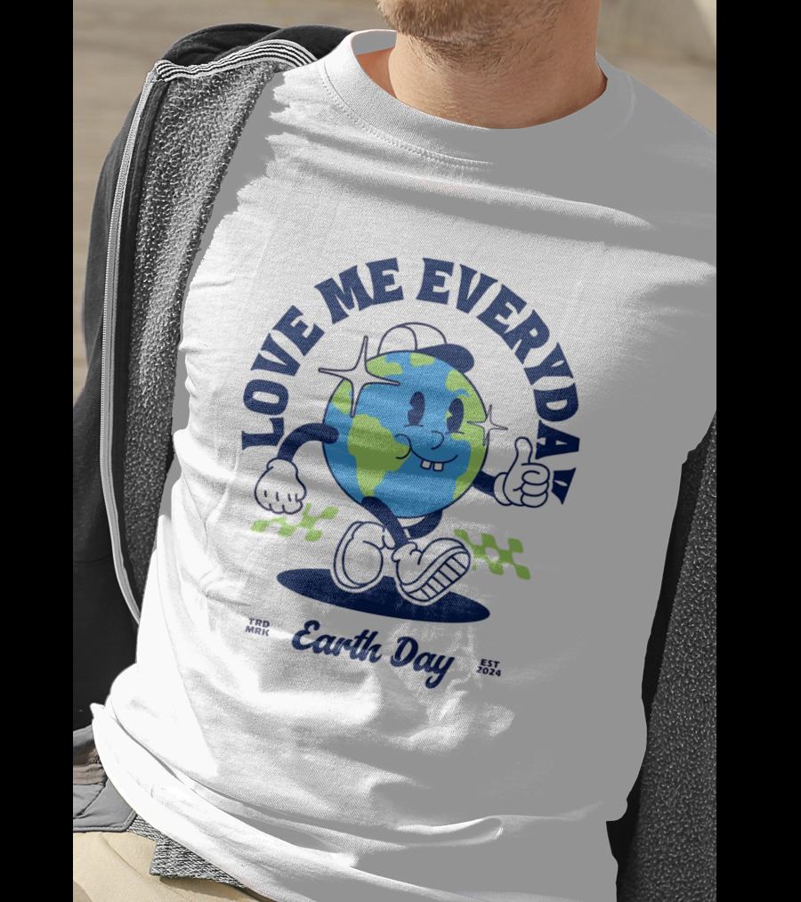 Love Me Everyday Earth Day T-Shirt