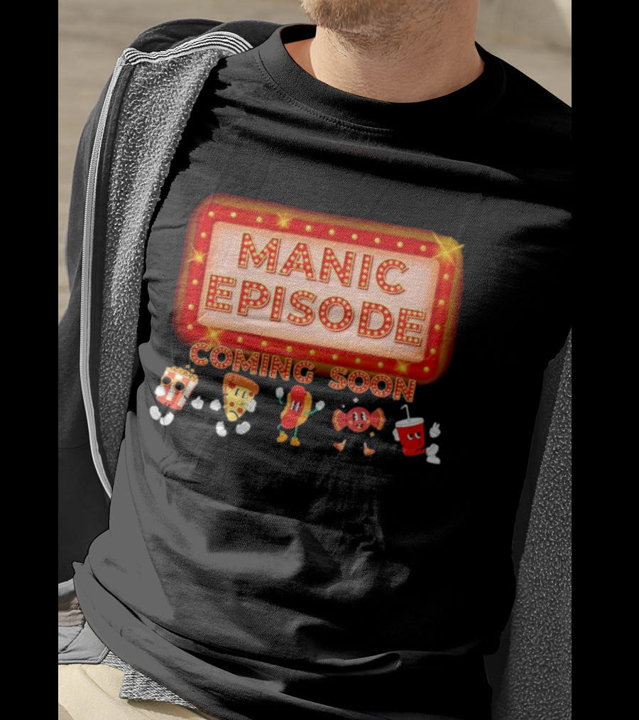 Manic Episode Coming Soon Cartoon Snack Characters T-Shirt