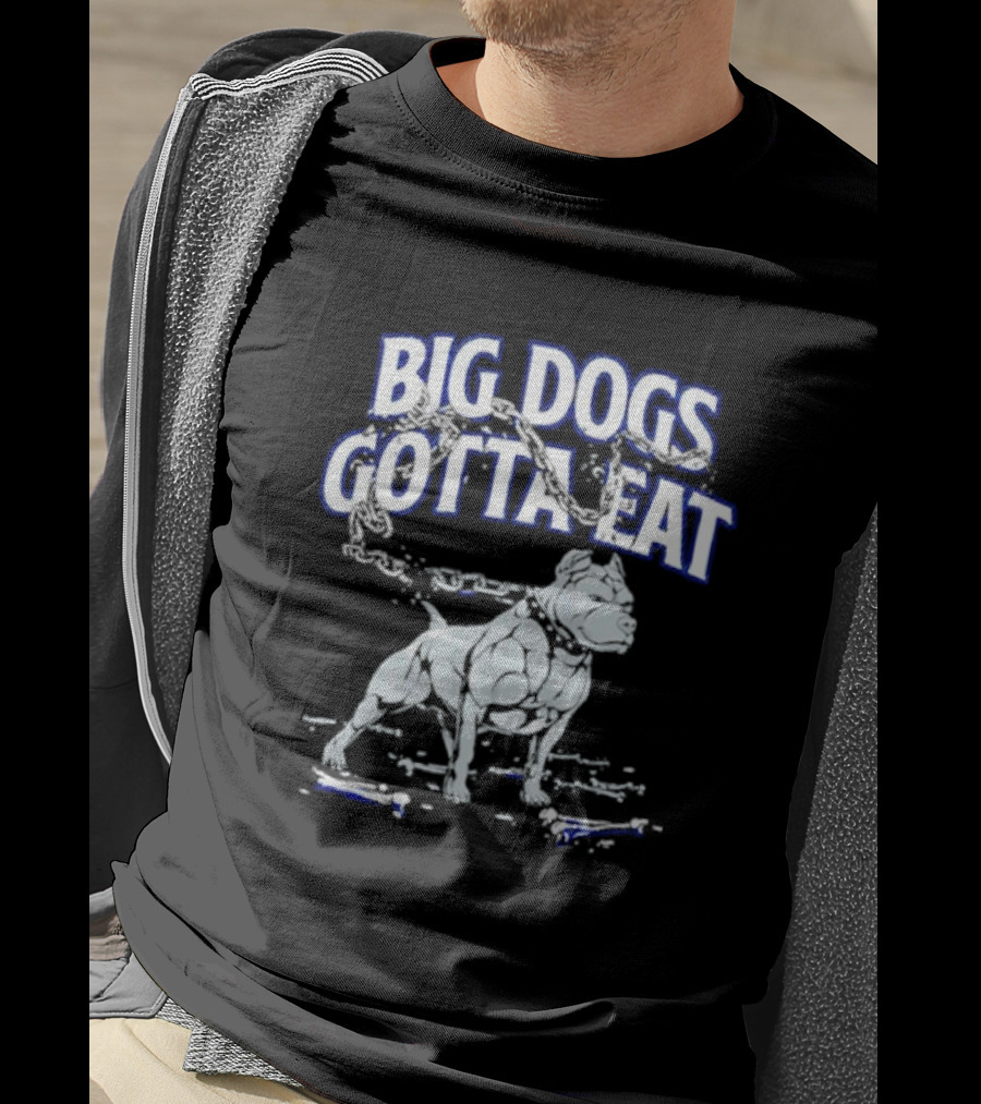 Big Dogs Gotta Eat Pitbull Graphic With Chains And Bones T-Shirt