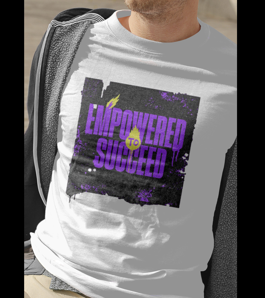EMPOWERED TO SUCCEED T-Shirt
