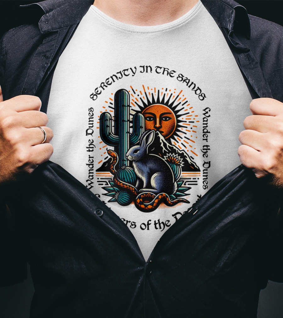 Serenity In The Sands Whispers Of The Desert Wander The Dunes T-Shirt
