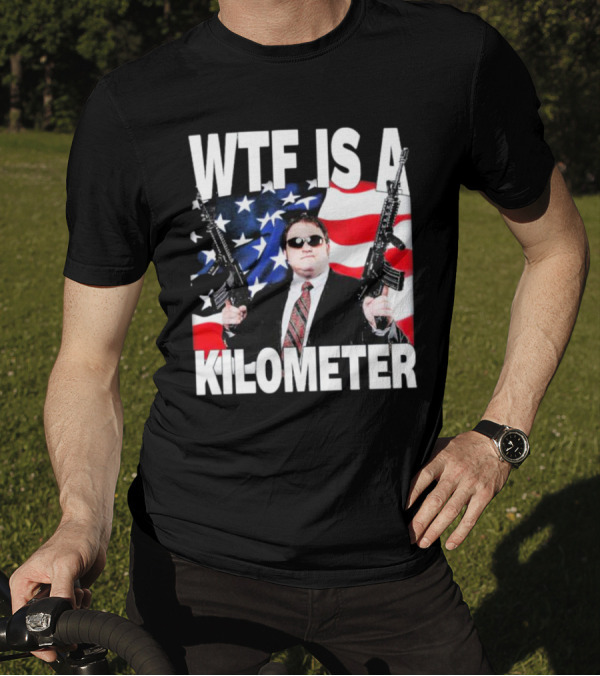 WTF Is A Kilometer American Flag Guns Suit Sunglasses T-Shirt