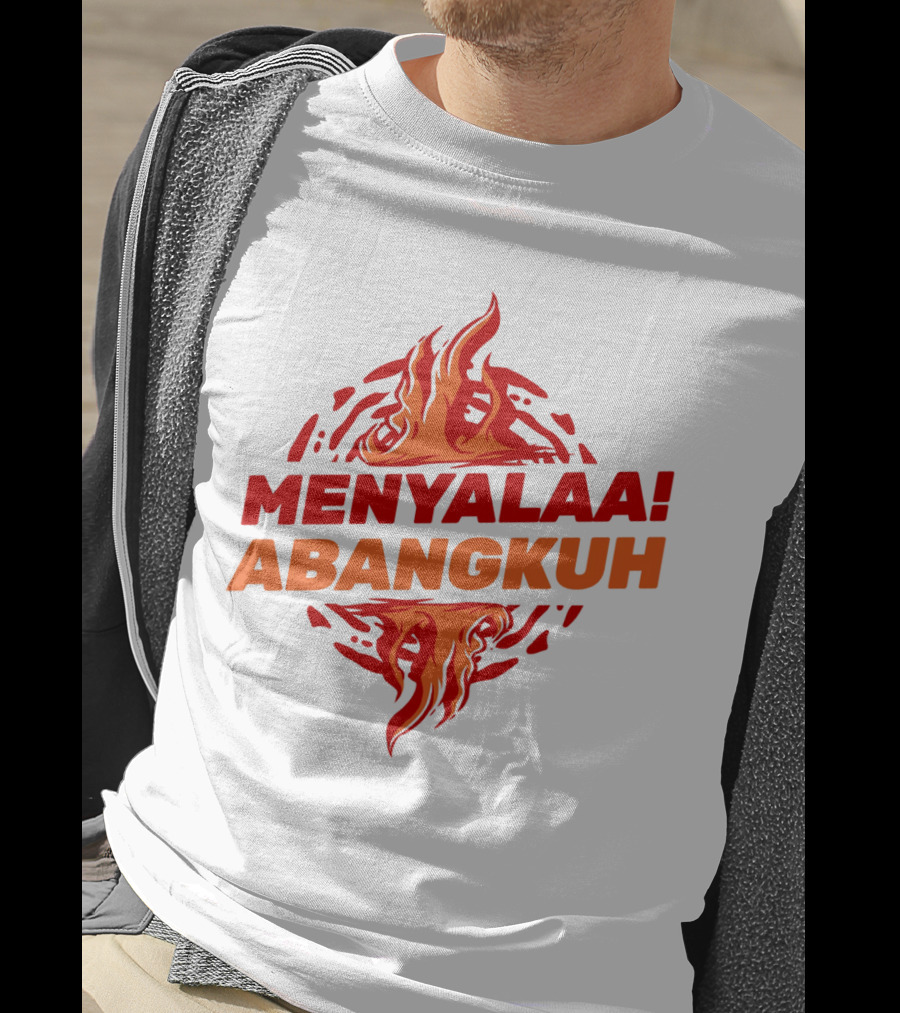 MENYALAA ABANGKUH Flame T-Shirt