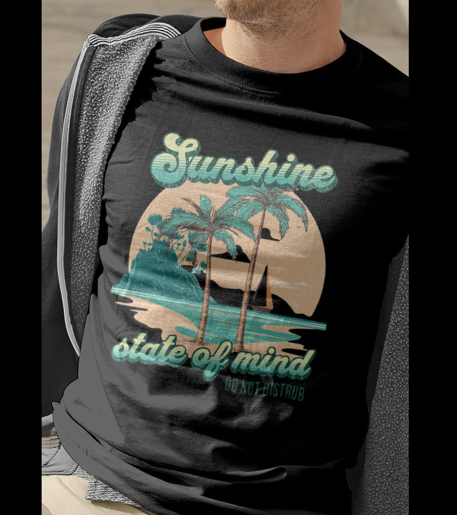 Sunshine State Of Mind Do Not Disturb Vintage Beach T-Shirt