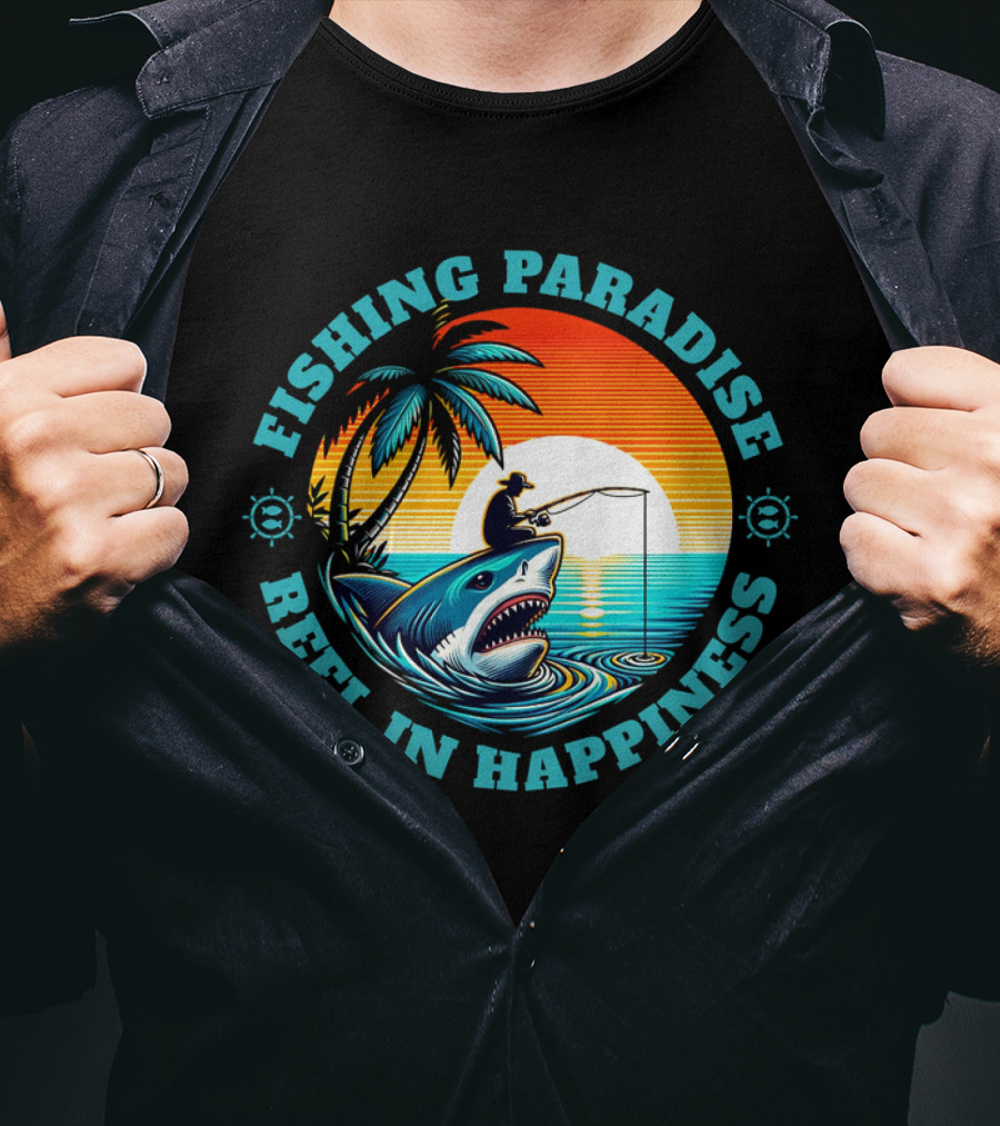 Fishing Paradise Reel In Happiness Sunset Shark Adventure T-Shirt