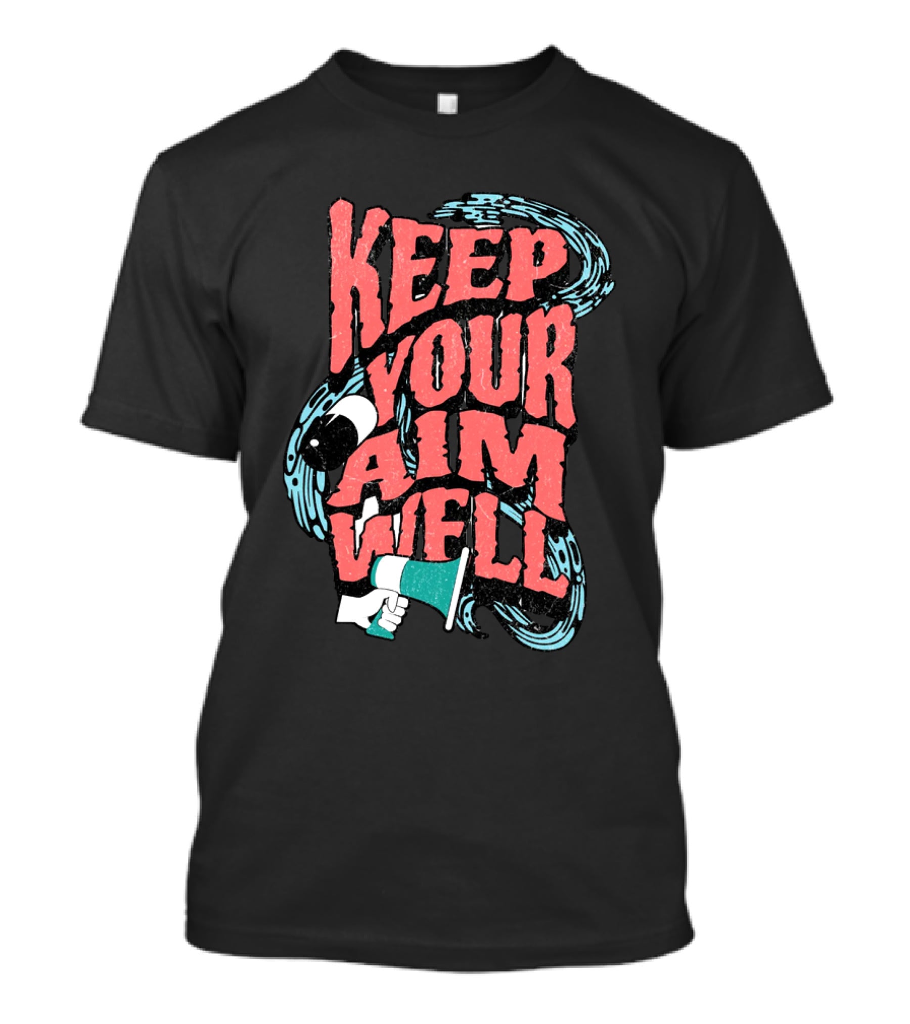 Keep Your Aim Well Vintage Megaphone Swirl Vibrant Typography T-Shirt
