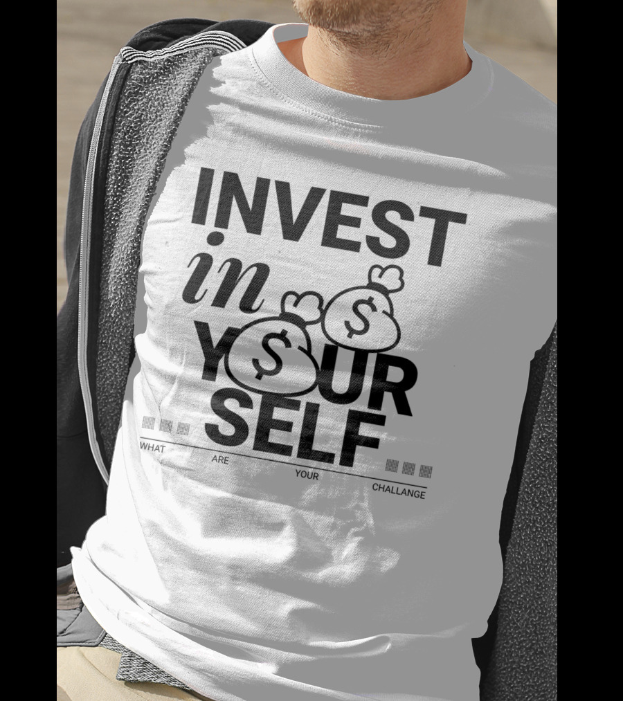 Invest IN Yourself Money Challenge T-Shirt