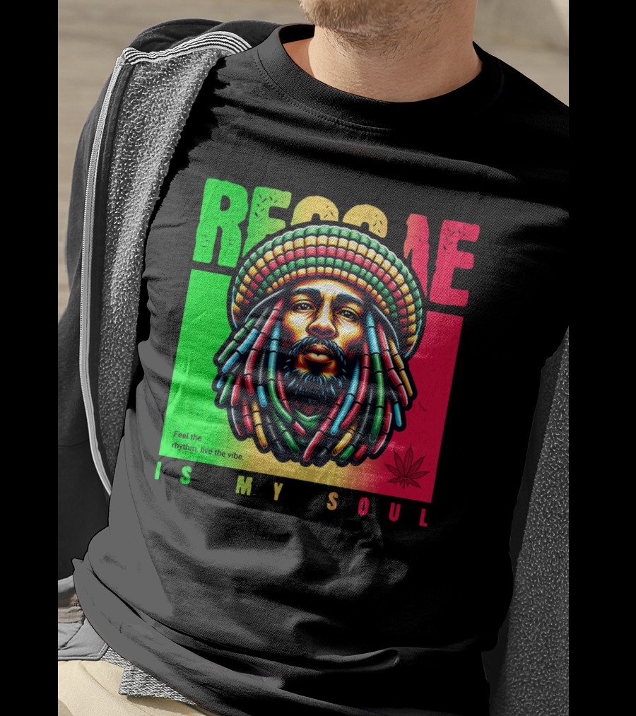 Reggae Feel The Rhythm Live The Vibe Is My Soul T-Shirt