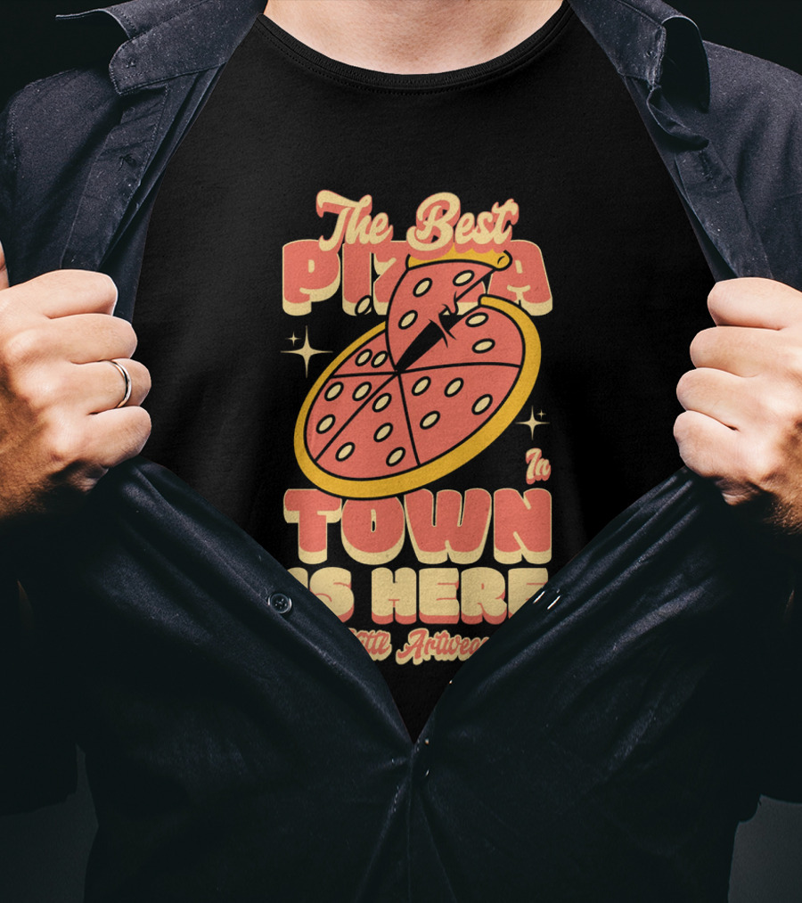 The Best Pizza In Town Is Here Kith Activewear T-Shirt